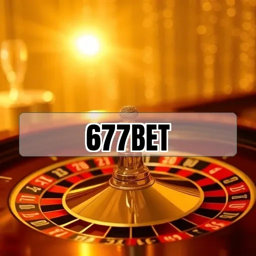 677bet Cassino Ao Vivo